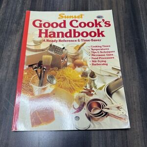 Sunset Good Cooks Handbook A Ready Reference and Time Saver Cookbook